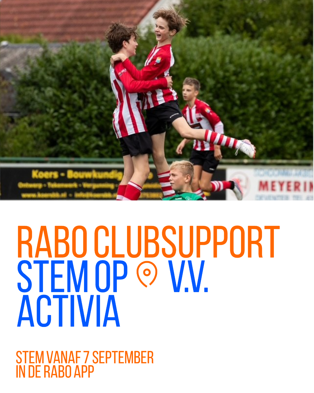 Stem vanaf vandaag op v.v. Activia via Rabo ClubSupport!